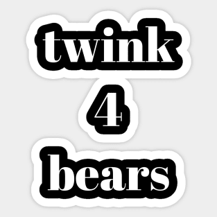 twink 4 bears Sticker